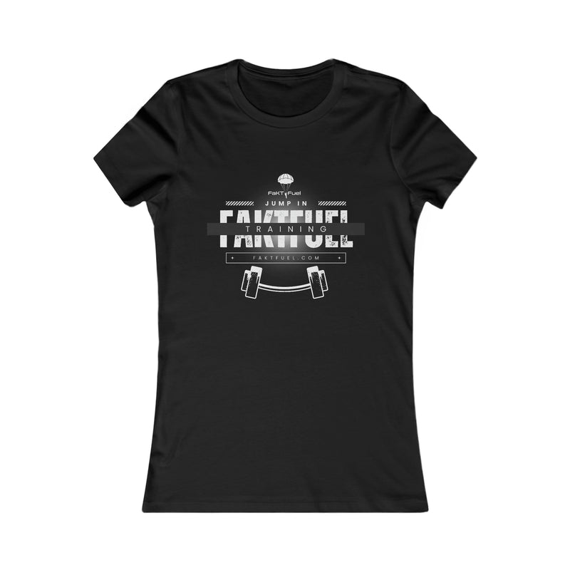Women's Favorite FaKT Fuel T'Shirt